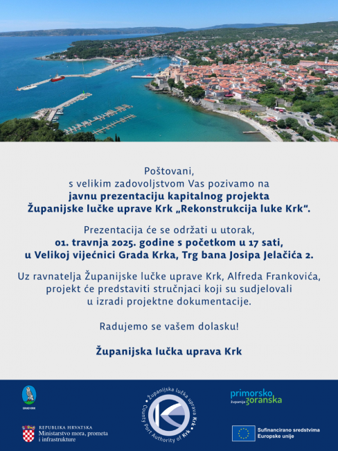 pozivnica na javnu prezentaciju kapitalnog projekta Zupanijske lucke uprave Krk “Rekonstrukcija luke Krk"