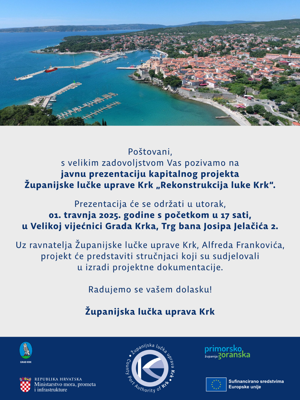 pozivnica na javnu prezentaciju kapitalnog projekta Zupanijske lucke uprave Krk “Rekonstrukcija luke Krk"